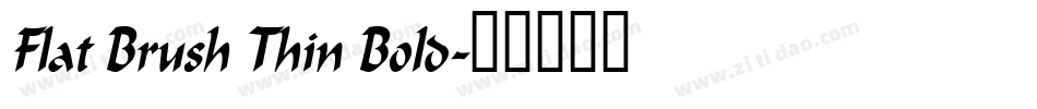 Flat Brush Thin Bold字体转换